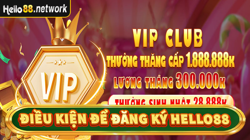 Điều kiện đăng ký hello88 cần đáp ứng