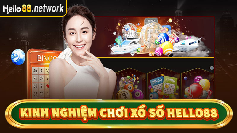 Kinh nghiệm cá cược xổ số hello88